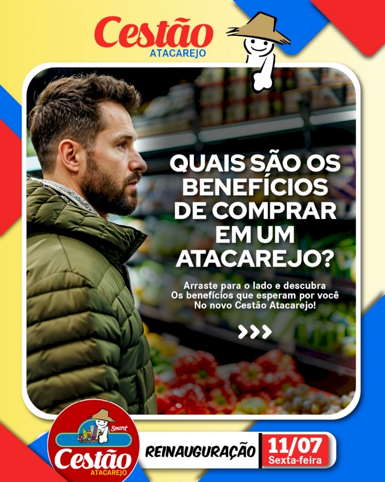 Reinauguração do Cestão Atacarejo em Maraú-BA é marcada por sucesso e animação